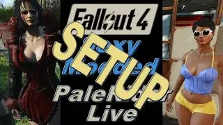 Fallout 4: Sexy Modded PaleRider Live - Setup