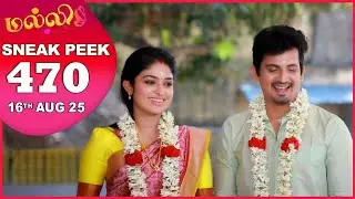 Malli Serial | EP 470 Sneak Peek | 16th Aug 2025 | Nikitha | Vijay | Saregama Dice TV Shows Tamil