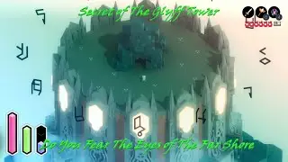 Tunic - The Final Secret! - The Glyph Tower - Do You Fear The Eyes of The Far Shore