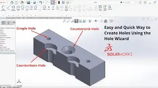 Easy and Quick Way to Create Holes Using the Hole Wizard Feature in SolidWorks &ndash; SolidWorks Tutorial