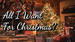 Saved to Serve | All I Want For Christmas? Pt 2