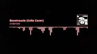 Undertale OST - Bonetrousle Cello Cover
