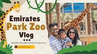 Emirates park zoo and resort vlog in tamil | துபாய் zoo எப்டிதா எருக்கும்