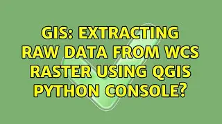 GIS: Extracting raw data from WCS raster using QGIS python console?