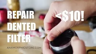 Fix Dented Lens Filter Thread for Less than $10
