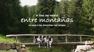 vlog: entre monta&ntilde;as | un viaje a las dolomitas con amigas