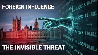 Why Britain's Democracy Is Losing to Foreign Interference
