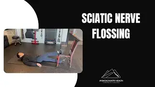 Sciatic Nerve Flossing / Anchorage, Alaska Chiropractor