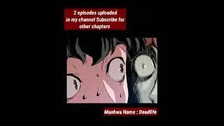 Deadlife manhwa tamil explanation uploaded in my channel #anime #deadlife #manhwa #manga #webtoon