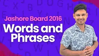 Words and phrases :Jashore Board 2016