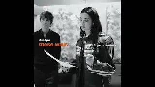 Dua Lipa - These Walls (feat. Pierre de Maere) 432 Hz