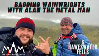 A Metal 6 Wainwright Hike with Alan Metal Man Outdoors