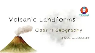 Volcanic Landforms | Class 11 | Geography