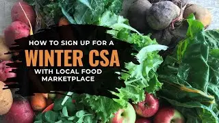 How to sign up for a CSA with Local Food Market Place