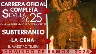 Virgen del Subterráneo Carrera Oficial Completa 2025, Semana Santa Sevilla
