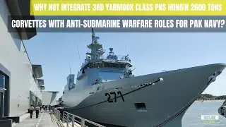 PNS Hunain Commissioned to Pakistan Naval Services | Why not use them to hunt Indian Submarines?