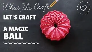 Origami: MAGIC BALL - EASY Origami tutorial