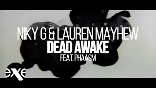 NIKY G & LAUREN MAYHEW - Dead Awake (feat. Phaasm)