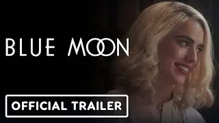 Blue Moon - Official Trailer (2025) Ethan Hawke, Margaret Qualley