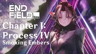 Main Story Chapter 1: Process 4 Full Walkthrough | Arknights: Endfield 1.0