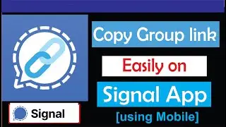 How to copy group link on Signal Private Messenger App