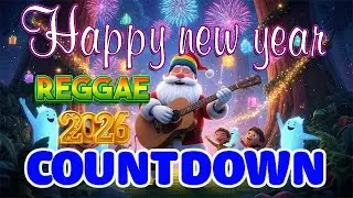 New Year Countdown 2026 🎆 Reggae Party Mix 🎶 Happy New Year Nonstop Music