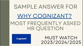 WHY COGNIZANT? SAMPLE ANSWER TO THIS QUESTION 2024 || 2025 || HR QUESTION || COGNIZANT PLACEMENT