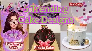 Top 5 Trending Cake 2024|Blow Away Cake|Pinata Cake|Fire Cake|Sparkling Bomb Cake|Cake Design Ideas