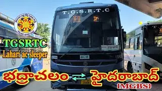 భద్రాచలం 𝐓𝐨 హైదరాబాద్ (𝐌𝐆𝐁𝐒) TGSRTC LAHARI A/C SLEEPER BUS TIMINGS | HYDERABAD To BHADRACHALAM 