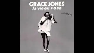 Grace Jones - La Vie En Rose (Extended) (1983)