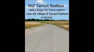 RAF Tarrant Rushton, Dorset.