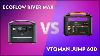 EcoFlow River Max vs Vtoman Jump 600 Technical Comparison
