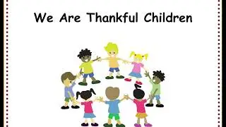 We Are Thankful Children Single Song Kit