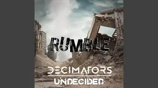 Rumble (feat. Decimators)