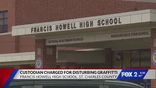 Custodian charged after racist graffiti found at Francis Howell High School