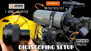 How to Connect SVBONY MK90/MK105/MK127 to Sony A6700 📸 | Space Arcade T-Ring + 1.25&Prime; Adapter Setup
