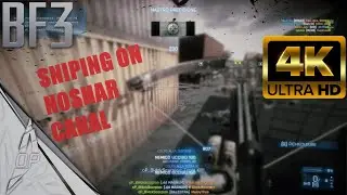 BF3 SNIPER RAW STREAKS # 1 (ONLY NOSHAR CANAL) _ BATTLEFIELD 3 PC GAMEPLAY [4K 60FPS]