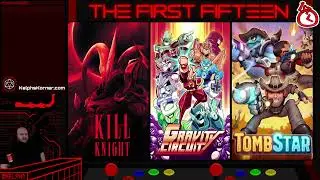 First Fifteen Episode 134 -KILL KNIGHT- -Gravity Circuit- -TombStar-