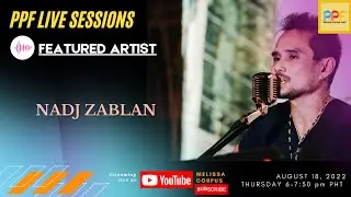 PPF Live Sessions featuring Nadj Zablan