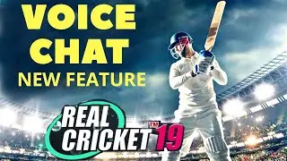 🔥 Real cricket 19 !!! Voice chat , new feature in game ,