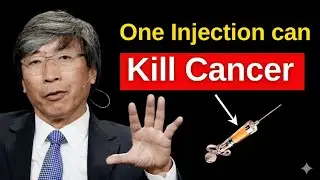 This ONE INJECTION will kill CANCER- BILLIONAIRE -Dr patrick soon shiong