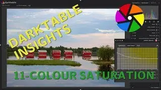 Насыщенность цвета &mdash; Darktable Insights, эпизод 11