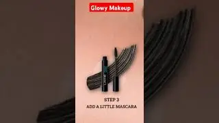 Glowy Make-up just 10 Minutes 💄💋 #shorts