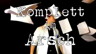 Komplett im Arsch (Musik Video) | Der Doktor