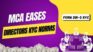 Major Update! MCA Relaxes Director KYC Requirements: Now Every 3 Years!