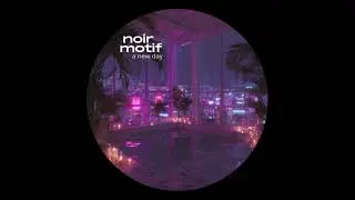 noir motif - a new day