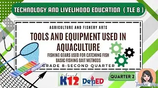 УЛУЧШЕННЫЙ K12-TLE 8 (AFA-2ND QTR) Инструменты и оборудование, используемые в аквакультуре