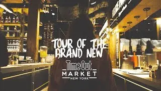 TOUR OF THE BRAND NEW TIME OUT MARKET IN NEW YORK!