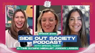 Side Out Society Podcast | Jordan Larson: The Governor Talks Legacy, Longevity, and What’s Next