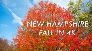 New Hampshire Fall Experience in 4k (Ultra HD)